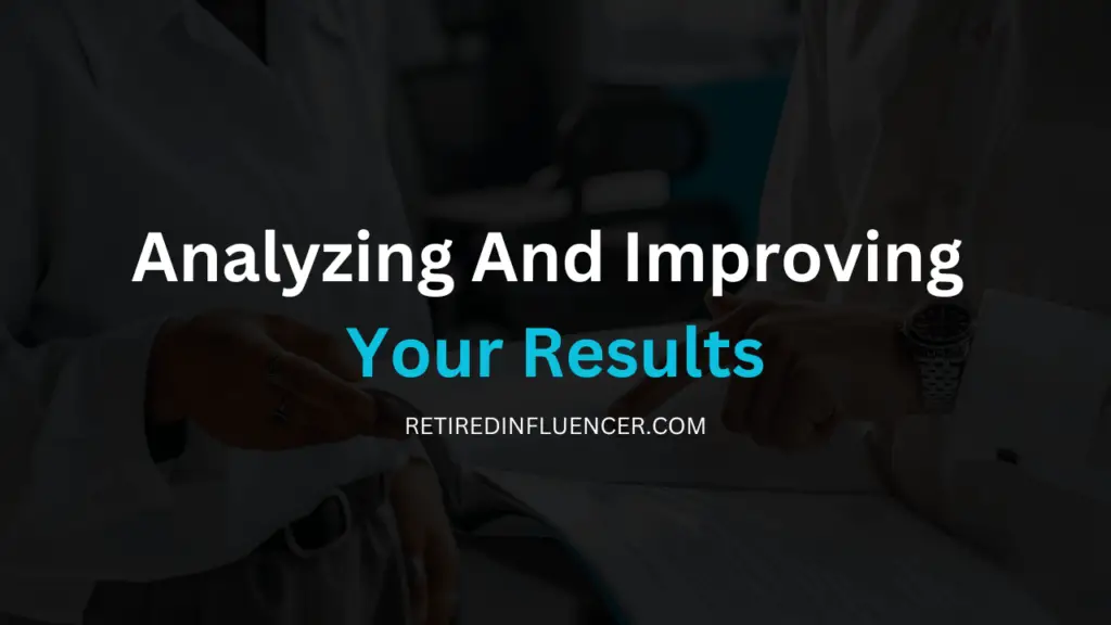 Analyzing and improving your results