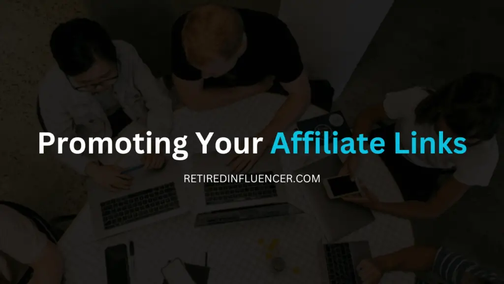 top affiliate marketing hacks: Promoting your affiliate link