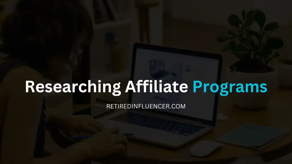 best affiliate tips: Reserching affiliate program