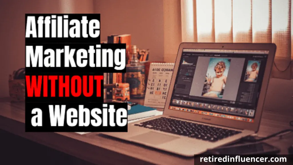 How to do affiliate marketing without a website or blog
