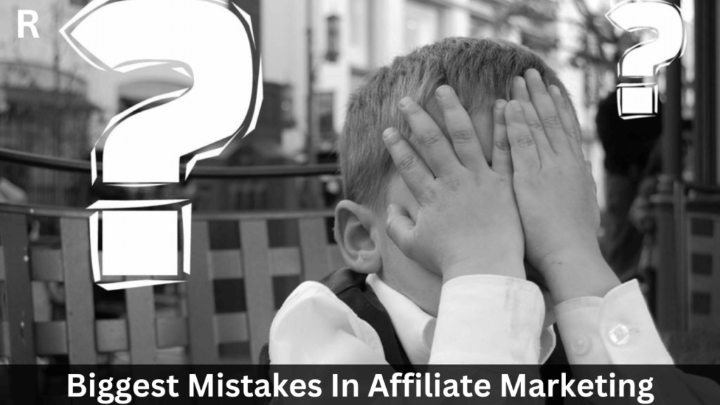 mistakes to avoid in affiliate marketing