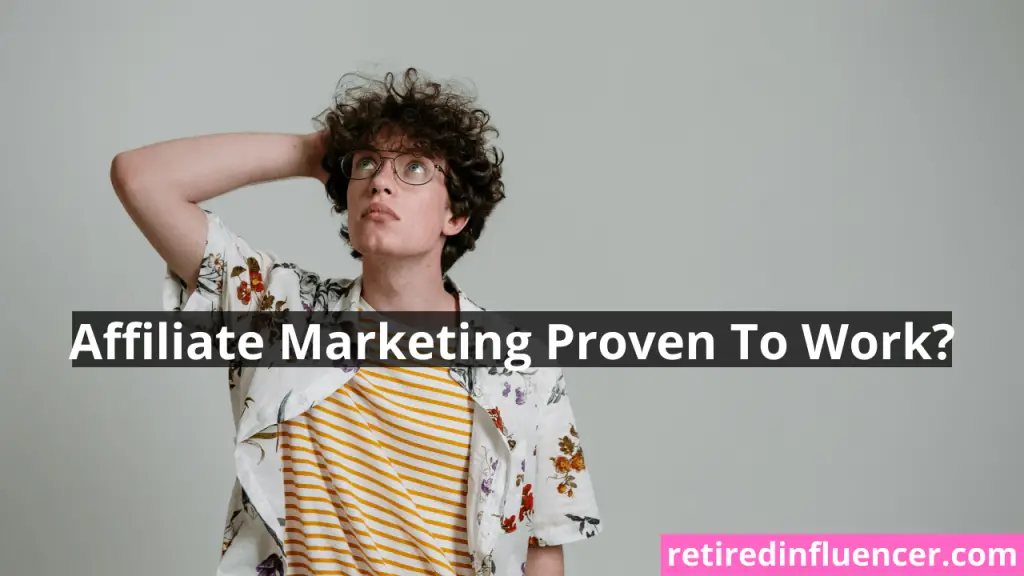 is affiliate marketing proven to work?