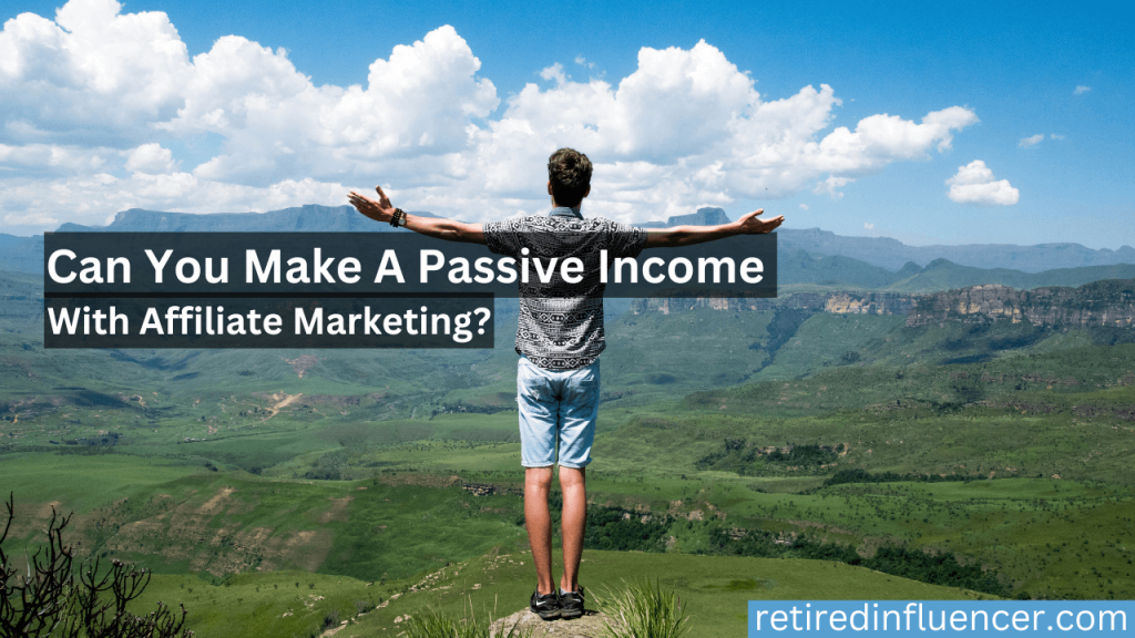 is affiliate marketing a passive income business