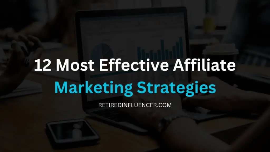12 Best affiliate marketing strategies for beginners