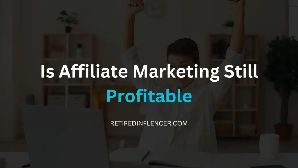 is affiliate marketing profitable