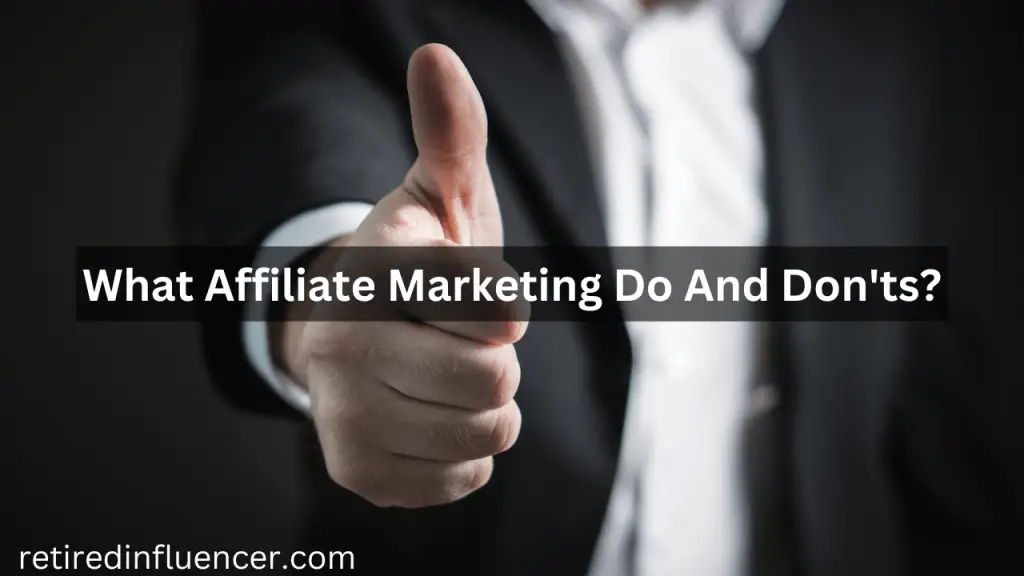 Do's and don'ts of affiliate marketers