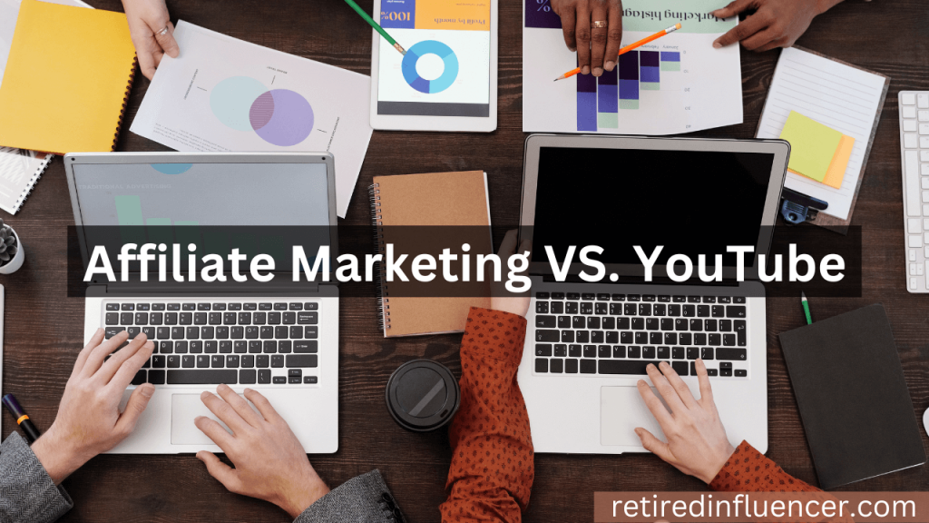 Affiliate marketing vs YouTube