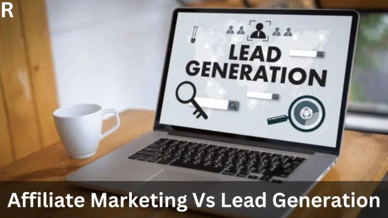 affiliate markeitng vs lead generation? what's the difference