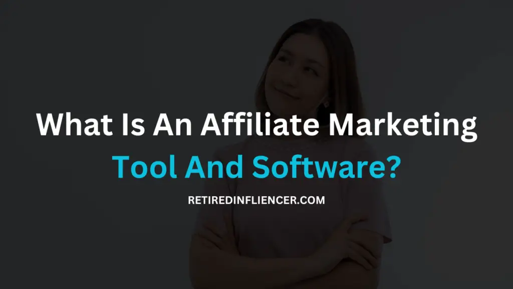 Definition: What is an affiliate marketing tool and software