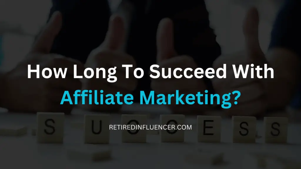 how long to win affiliate marketing