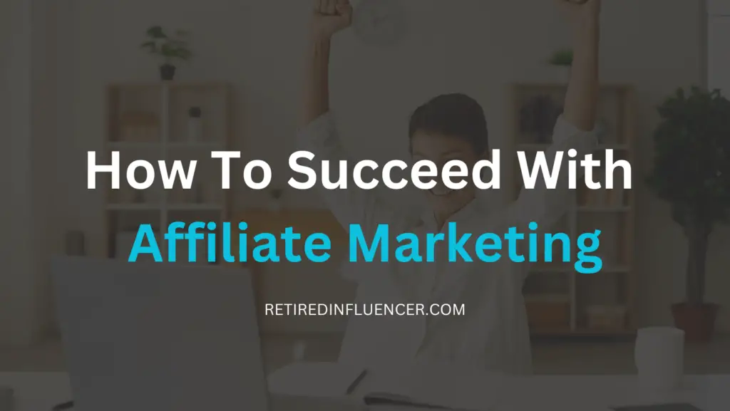 how to become a successful in affiliate marketing