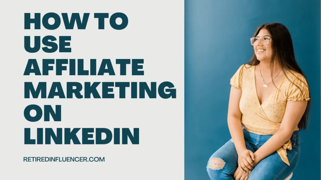 how to do affiliate marketing on LinkedIn