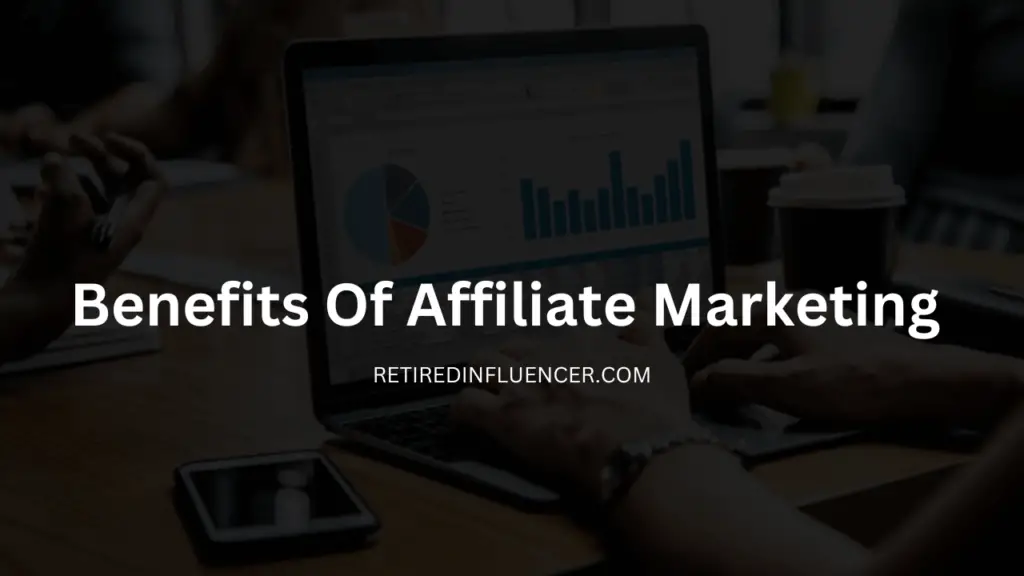 Benfits of affiliate marketing