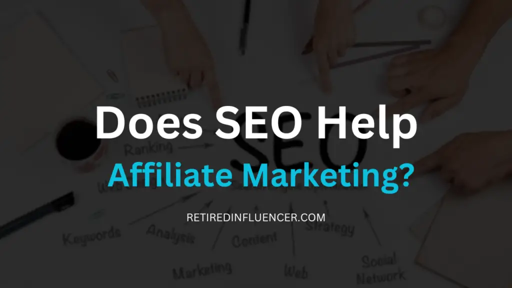 what are the benefits of SEO for affiliate marketing