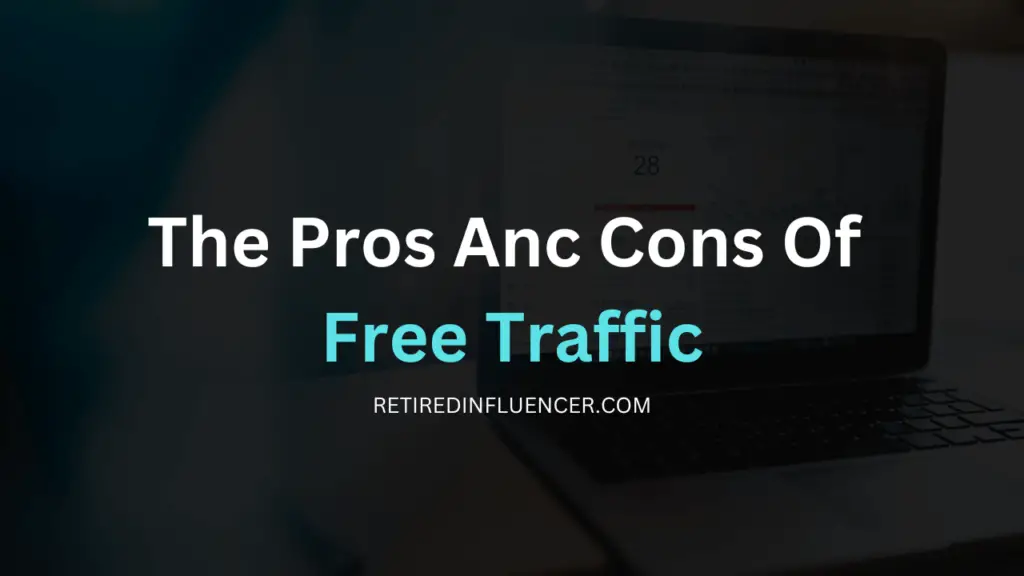 the pro and cons of free organic traffic for affiliate marketing