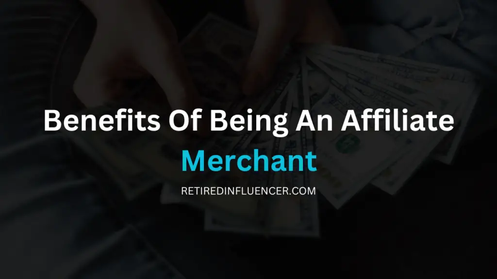 The benefits of being an affiliate merchant