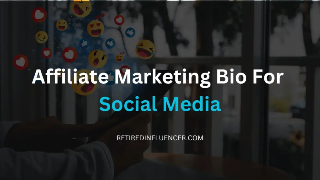 affiliate marketing bio for social media