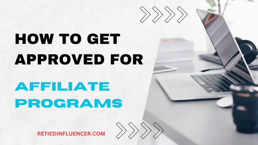 how to get approved for affiliate programs