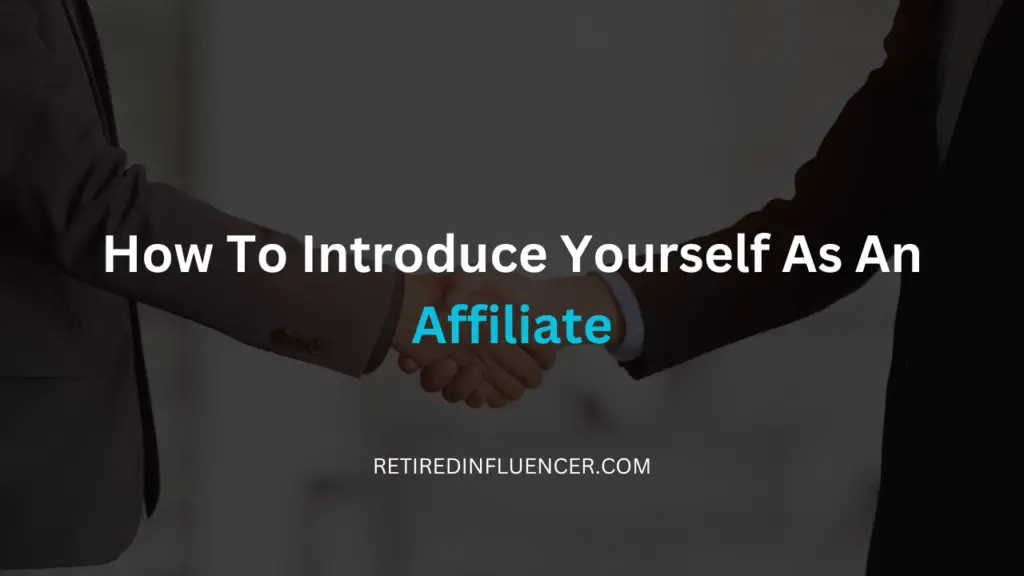 how to introduce yourself an affiliate