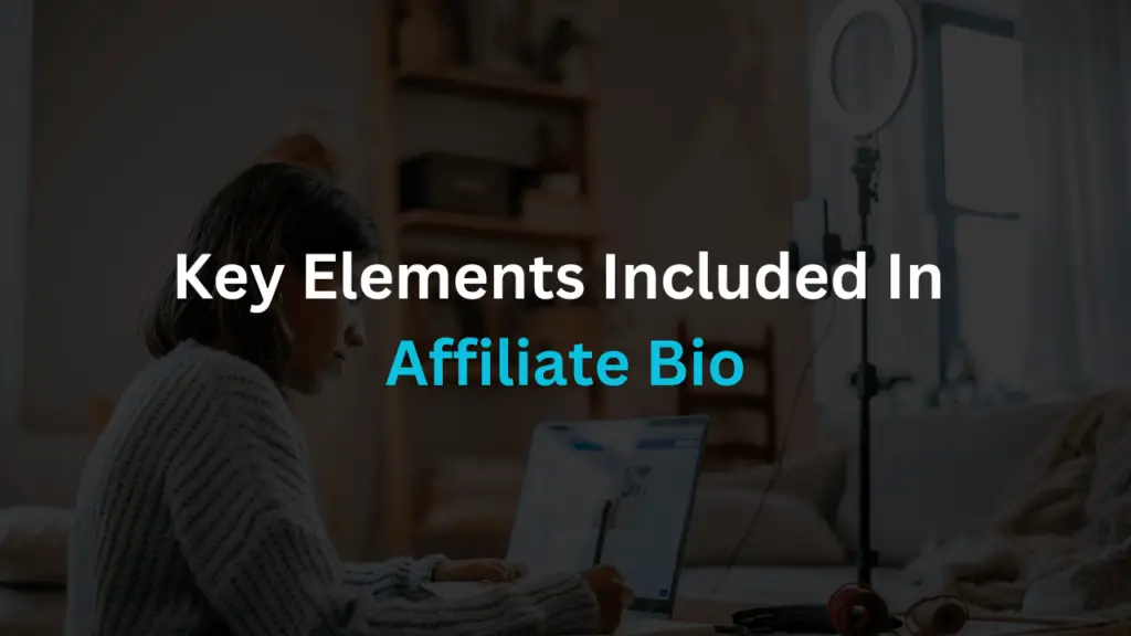 elements in affiliate bio