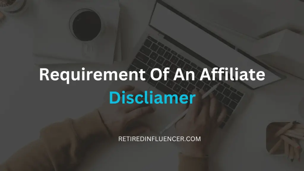 requirement of an affiliate disclaimer