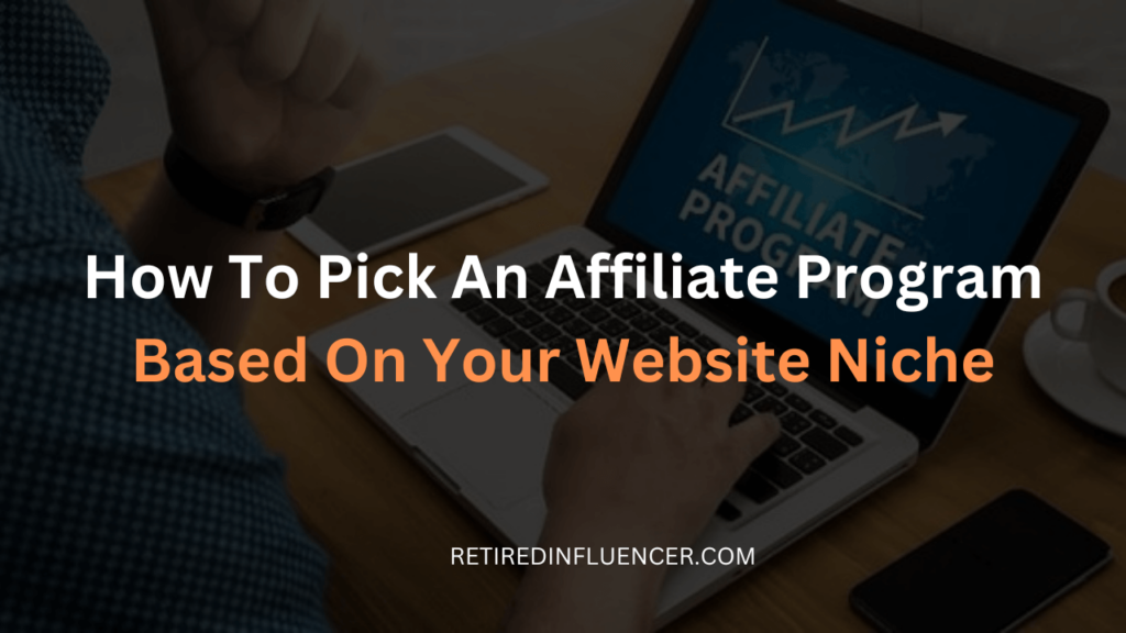 how choose affiliate programs for your website base on your niche