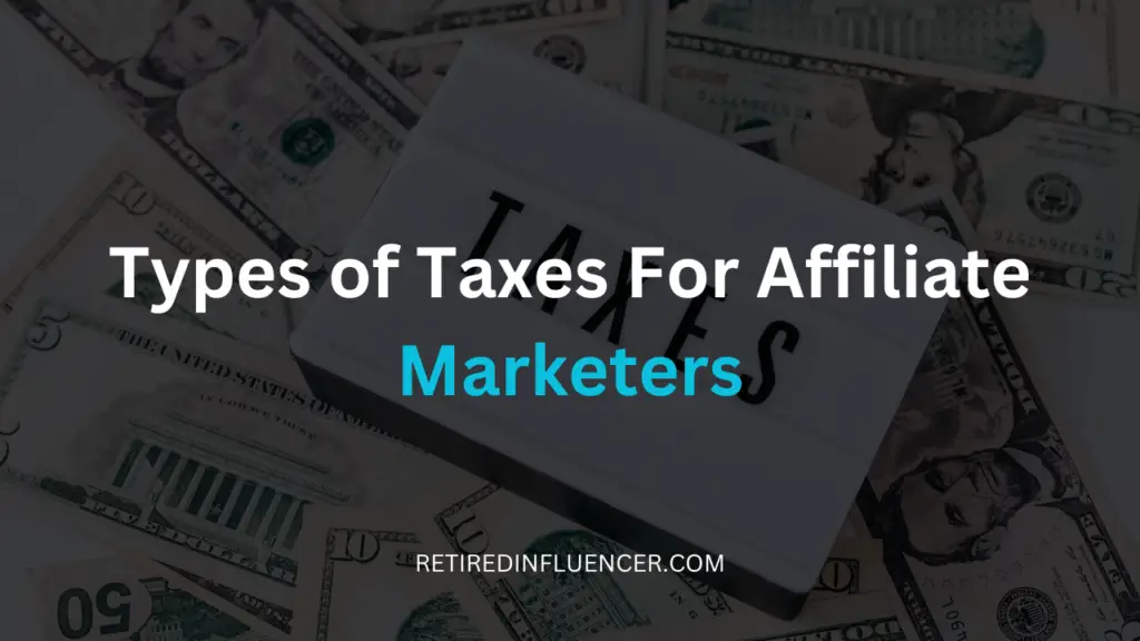 type of affiliate taxes