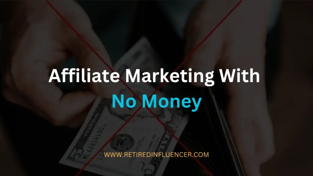 can you do affiliate marketing with no money