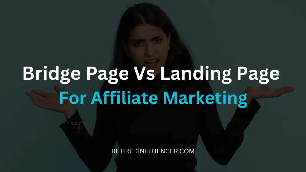 bridge page vs landing for affiliate marketing