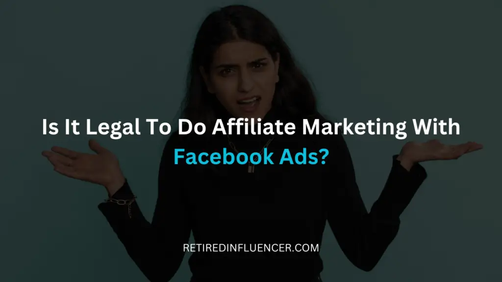 is it legal to us facebook ads for affiliate marketing