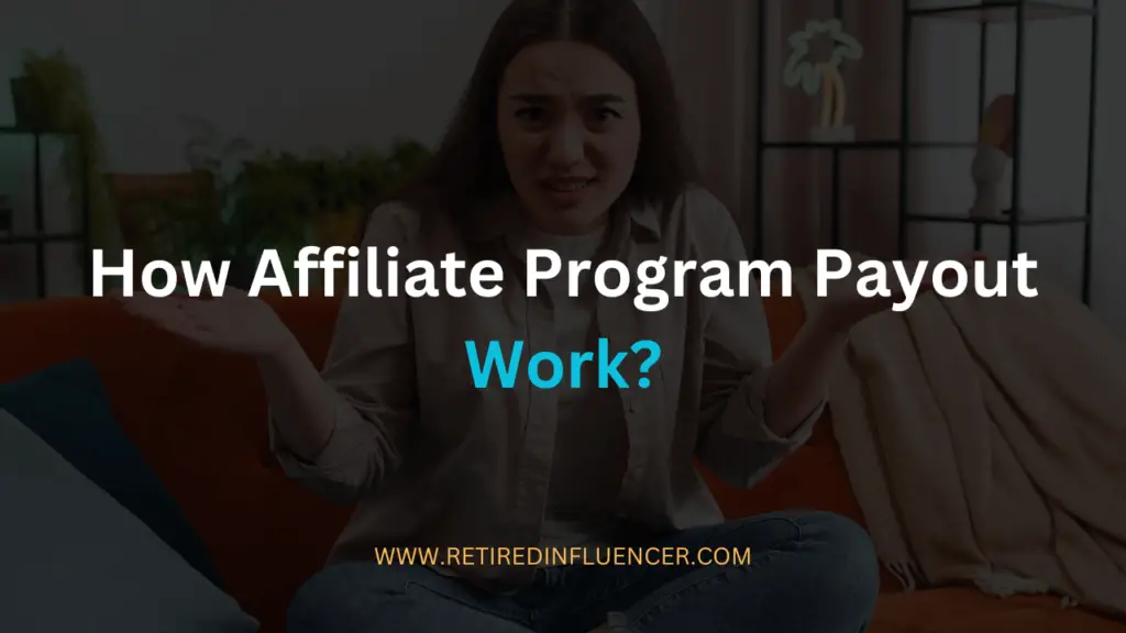 how affiliate program payout work