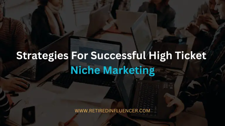 strategies for successful high ticket niche marketing