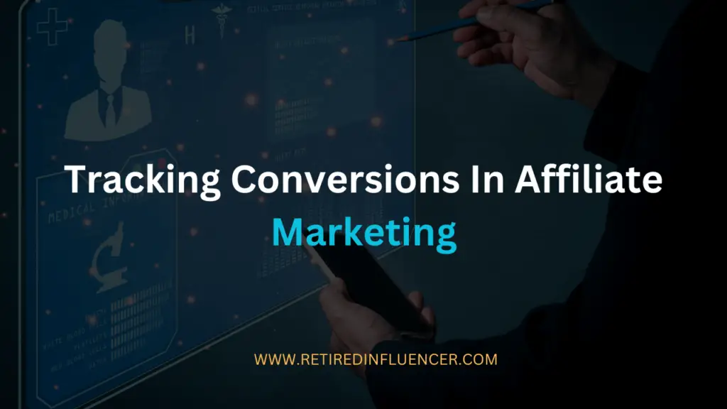 tracking conversions in affiliate marketing