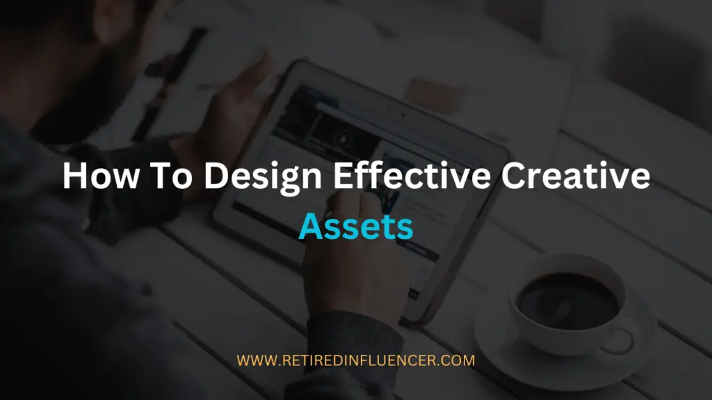 how to design effective creative assets