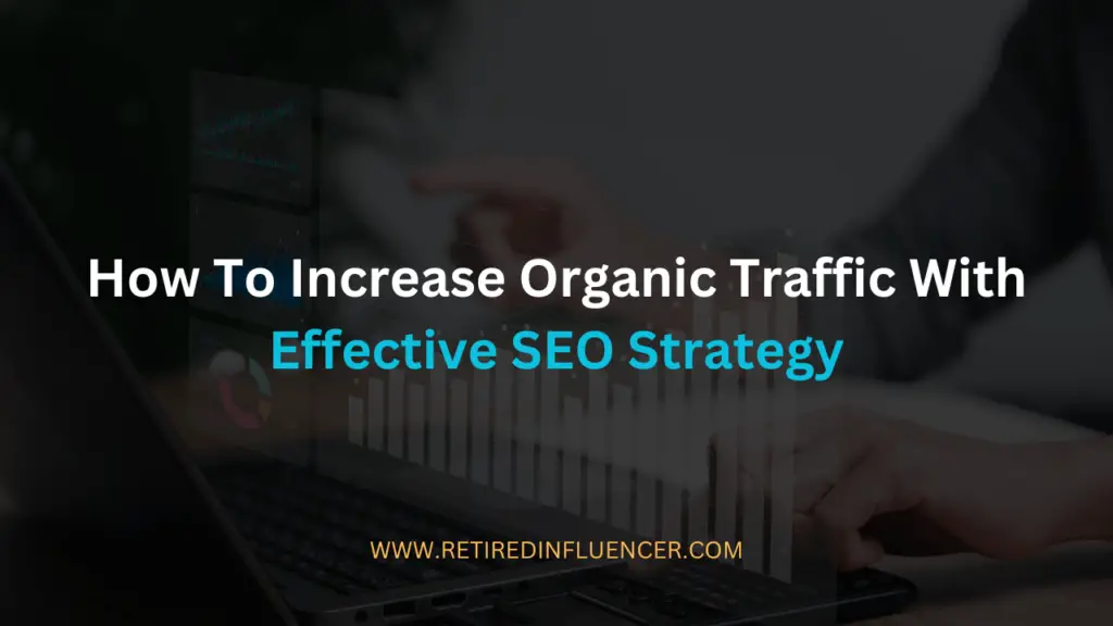how to increase organic traffic with effective seo srtaegy for affiliate marketing