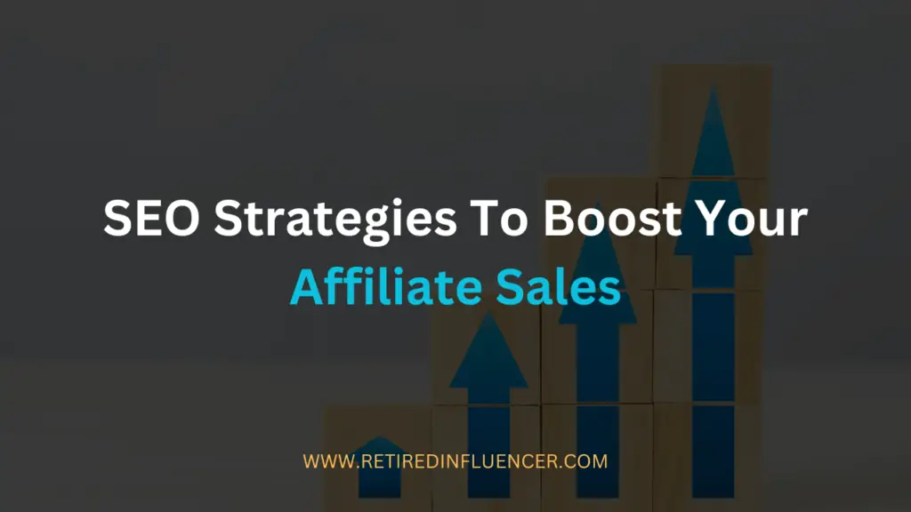 seo strategy to boost affiliate sales