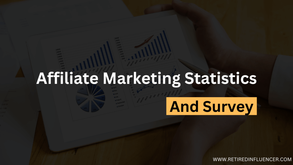 Affiliate Marketing Statistics and survey